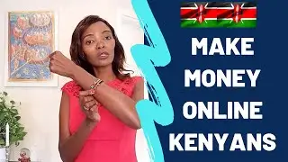 Make Money Online Opportunities For Kenyans