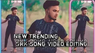 NEW TRENDING SRK👑SONG 🎶XML VIDEO 💫EDITING✨
