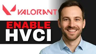 How To Enable HVCI In Valorant For Windows 11 (2025 GUIDE)