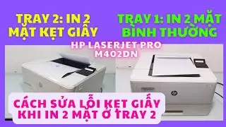 Fix HP M402dn printer error printing paper jam when printing 2-sided in Tray 2, Tray 1 prints normal