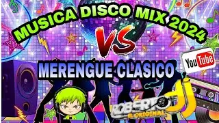 Musica Disco Mix 2024 🔊🎶 Vrs Merengue House #músicadisco #merengueclasico #mix2024