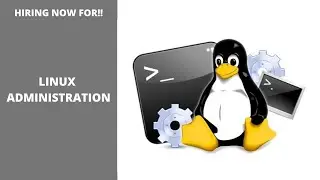 Linux Administrator | Linux Administrator Jobs | Linux Admin | Linux Admin Jobs