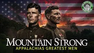 Two INCREDIBLE True Stories of Americas GREATEST Heroes from Appalachia
