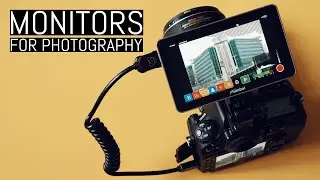 The External Monitor: Professional's Guide to an Enhanced Photography Workflow