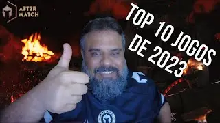 Top 10 Jogos 2023 - After Match