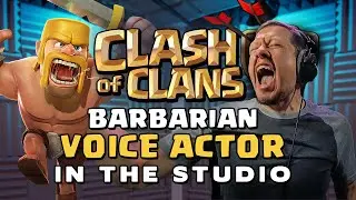 Clash Royale Barbarian Voice Actor Recording Session [Clash of Clans]