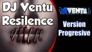 ReSilence - Dj Ventu  (Versión Progresive Remember)