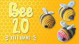 Amigurumi Bee 2.0  | Easy Beginners Tutorial | Crochet Pattern PDF | Left Hand