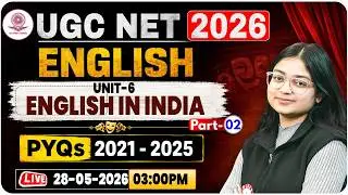 UGC NET English Literature 2026 | Unit 6: English In India | UGC NET English PYQs 2021-2025