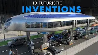 10 Futuristic Inventions That Will Blow Your Mind In 2022