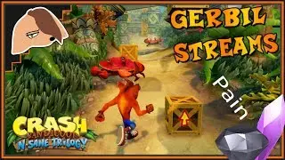 Gerbil Streamz: Crash Bandicoot N. Sane Trilogy