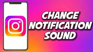 How To Change Instagram Notification Sound 2023 (SIMPLE)
