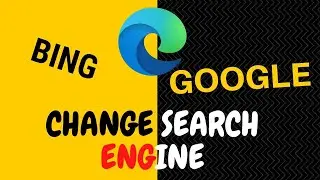 2021 Tutorial  Change Microsoft Edge Search Engine to Google