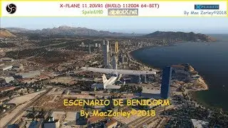 [X-Plane 11.20VR1] Escenario Benidorm V1 con el SpainUHD v2 y el HDMesh Scenery v4