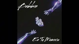Bebbin - En Tu Memoria