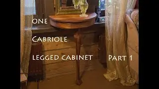 One Cabriole Legged Cabinet. Part 1| Консоль на ножке Кабриоль. Часть 1
