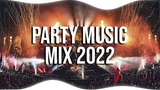 Party Music Mix 2022