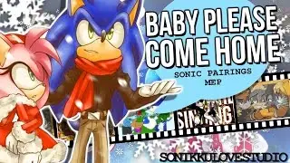 {Sonikku❤} "Baby please come home..." | Sonic Pairings Christmas MEP ❄