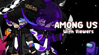 Among Us With Viewers | Come And Join!