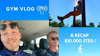Utegym vlogg och Recap/Aftermath på 100K steg