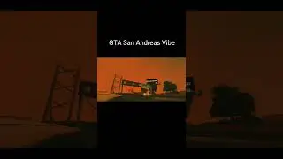 San Andreas Vibe
