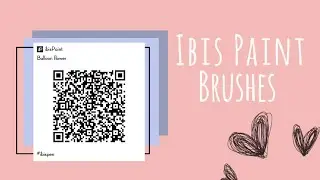 Ibis Paint Brushes With QR Codes ( W/ Samples ) || Part1
