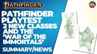 Pathfinder 2E Playtest: Two New Classes and 