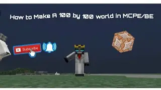 How To Make A 100 by 100 Minecraft World In MCPE/BE like @Yeah Jaron