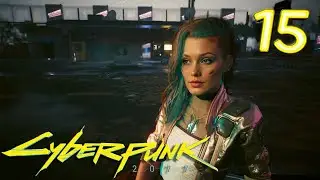 Свидание с Бестией! - Cyberpunk 2077 #15