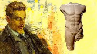 Rainer Maria Rilke, ‘Archaic Torso of Apollo’ illustrated (+ Auguste Rodin)