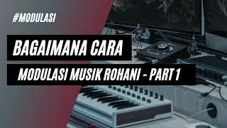 Modulasi | Part 1 | Naik 6 Semitone