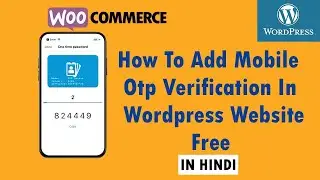 How to add mobile OTP verification in wordPress website free | part2 | In Hindi 