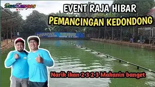 makanin banget mancing di acara raja hibar pmc kedongdong