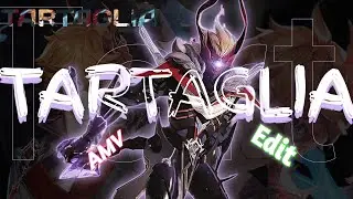 Tartaglia Foul Legacy AMV