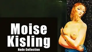 Moise Kisling - Nude Collection.