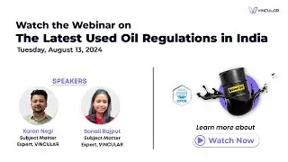 Webinar on Latest Used Oil Regulations in India