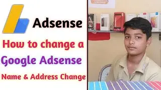 How To google Adsense || Name and Home Address change  Easy trick || In Kannada 2019