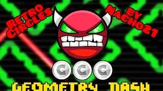 "Retro Circles" by Nacho21 - Geometry Dash [2.0]