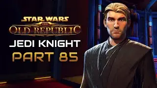 Star Wars: The Old Republic Playthrough | Jedi Knight | Part 85: Relay Race