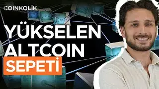 Yükselen Bu 3 Altcoine Dikkat! 🚀 Yükselen Altcoin Sepeti 