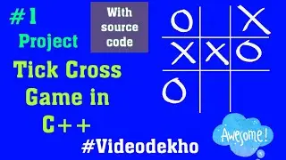 Tick Cross Game in C++ .  #1 Gaming Project in c++ language. Tick Cross game project .