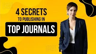 4 SECRET To Publish Research Papers In TOP Journals