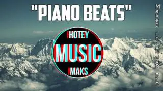 HoteyMaksMusic™ - PIANO BEATS