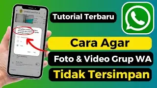 Cara Agar Foto Dan Video Di Grup Whatsapp Tidak Tersimpan Otomatis