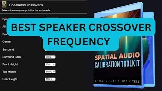 How To Set Speaker Crossover Frequency | Spatial Audio Calibration Toolkit 