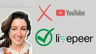 🤯 How Web3 Is Destroying Youtube... | Shannon Wells - Livepeer | #23