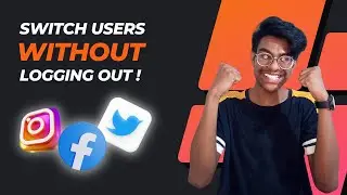 How to Quickly Switch Between Users in Any App Without Logging Out | Switch Profiles without Log out