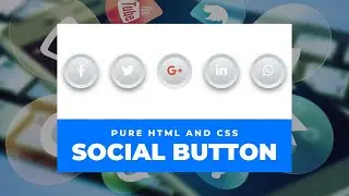 Social Media Button using HTML and CSS with amazing hover effect