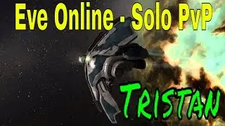 Eve Online - Tristan - Solo PvP