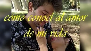 COMO CONOCI A PATRY GALERA, EL AMOR DE MI VIDA. NUESTRA HISTORIA DE AMOR